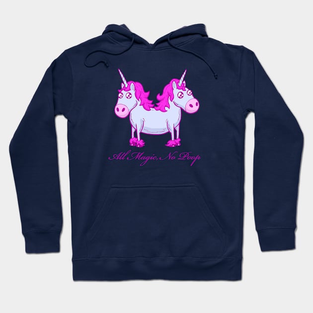 All Magic, No Poop Hoodie by calavara